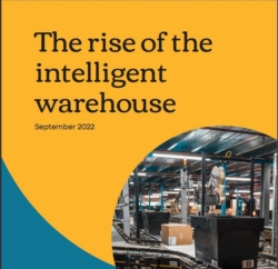 <strong>‘The rise of the intelligent warehouse’ white paper sets out strategy for future fulfilment challenges</strong>