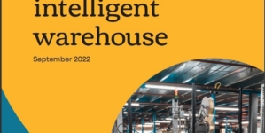 <strong>‘The rise of the intelligent warehouse’ white paper sets out strategy for future fulfilment challenges</strong>